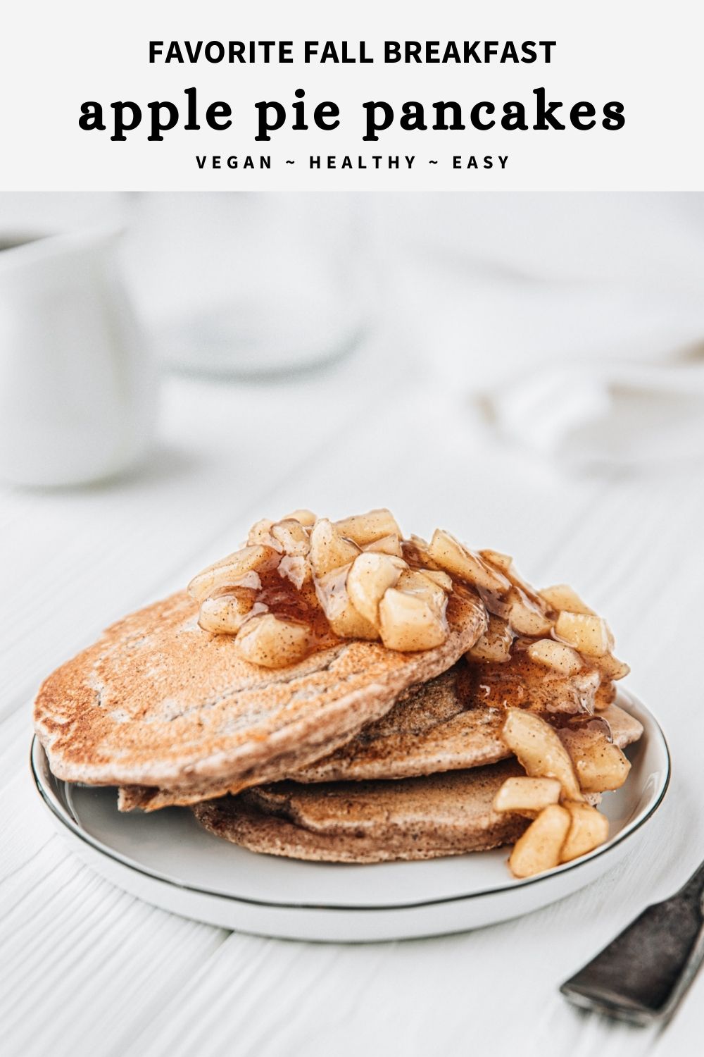 Vegan Apple Pancakes - Spoonful of Kindness