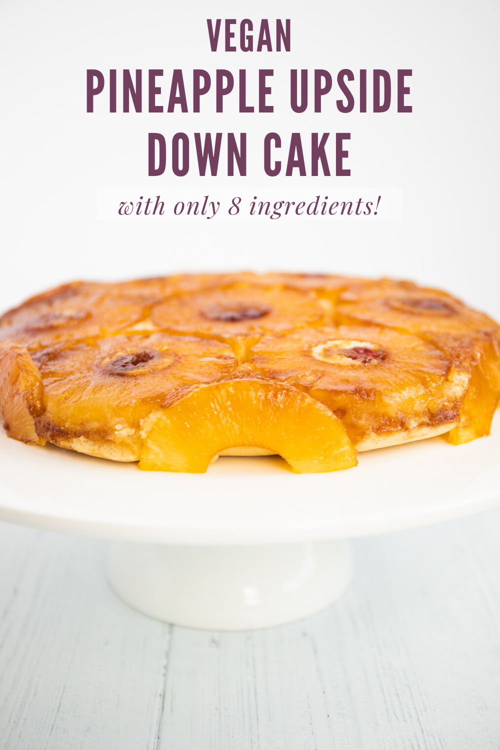 Vegan Pineapple Upside Down Cake - Spoonful of Kindness